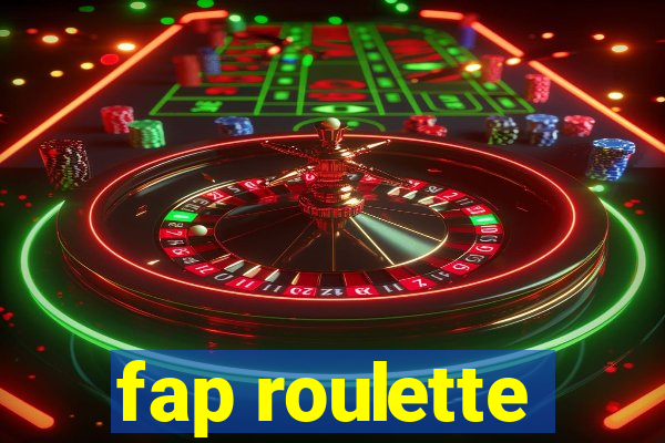 fap roulette